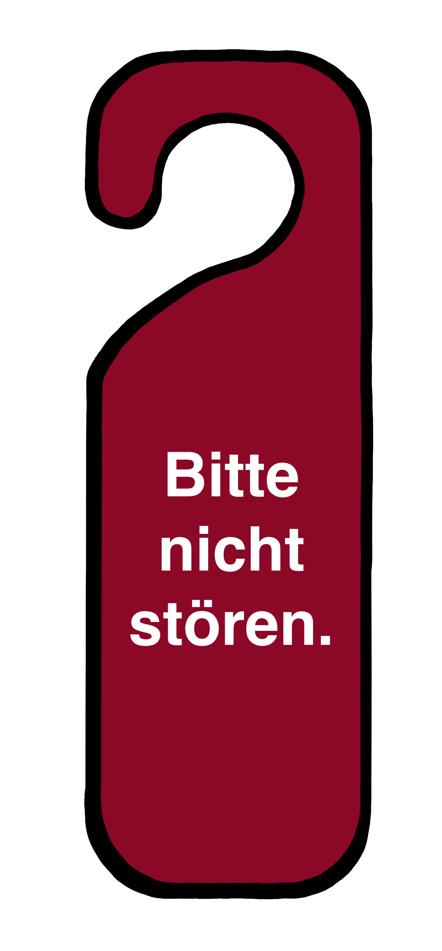 Ein rotes Tür-Schild mit der Aufschrift: Bitte nicht stören.
