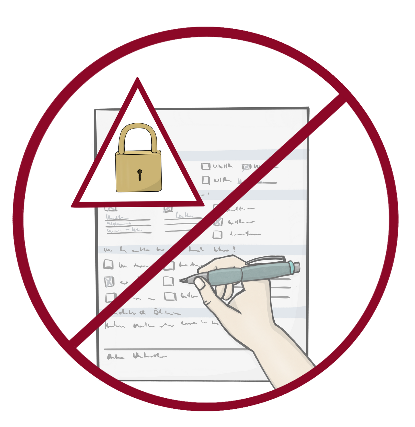 Eine Hand füllt ein Formular aus. Am oberen Rand des Formulars ist ein rotes Warndreieck mit einem Vorhängeschloss. Das Bild ist durchgestrichen.