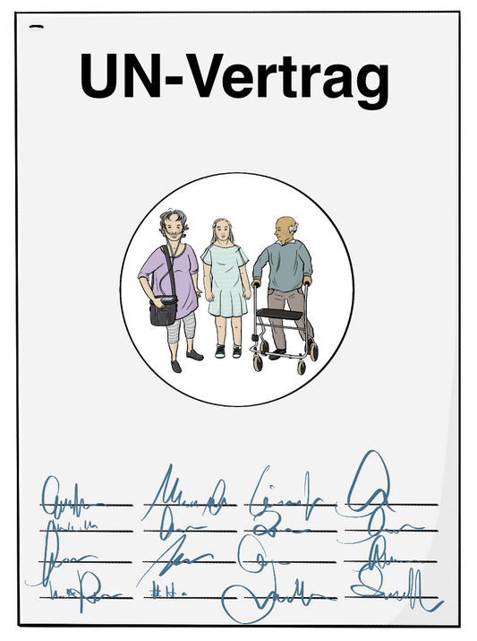Ein Dokument mit der Überschrift: UN-Vertrag. Auf dem Dokument ist ein Bild von einer Frau mit einem tragbaren Sauerstoffgerät, einer Frau mit Downsyndrom und einem Mann mit Rollator. Unten auf dem Dokument sind Unterschriften.