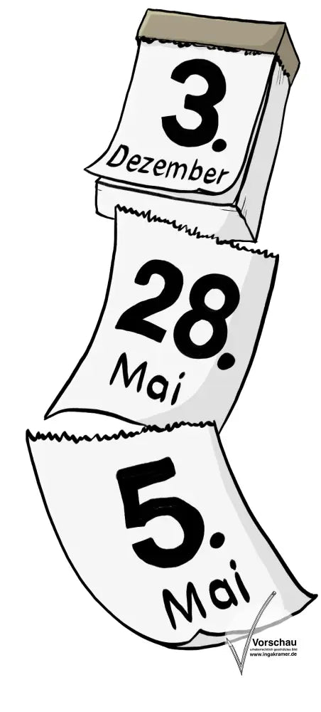 Ein Abreißkalender mit drei Blättern. Die Daten auf den Blättern sind 3.Dezember, 28. Mai und 5. Mai.