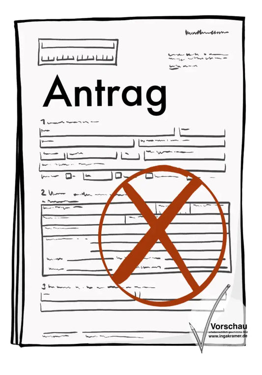 Ein Antrag. Auf dem Antrag ist ein Roter durchgestrichener Kreis. 