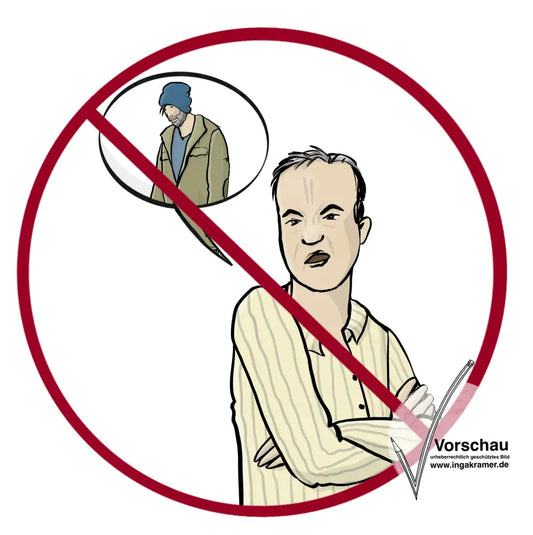 Ein Mann mit verschränkten Armen schaut verächtlich. Neben ihm ist eine Sprechblase. In der Sprechblase ist das Bild von einem Mann mit ärmlicher Kleidung. Das Bild ist durchgestrichen.