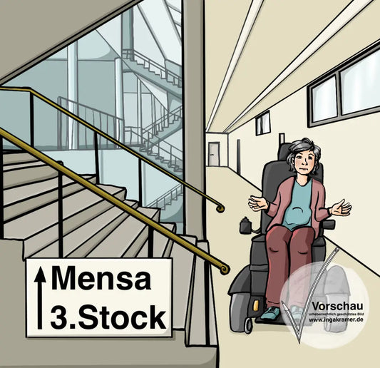 Eine Frau im Rollstuhl in einem Treppenhaus. An einer Treppe hängt ein Schild mit der Aufschrift: Mensa, 3.Stock und einem Pfeil nach oben.