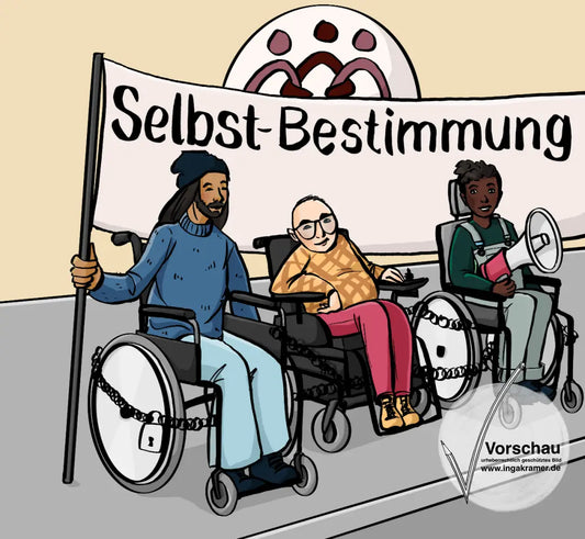 Menschen im Rollstuhl sind auf einer Bühne aneinandergekettet. Sie halten ein großes Schild mit der Aufschrift: Selbstbestimmung.