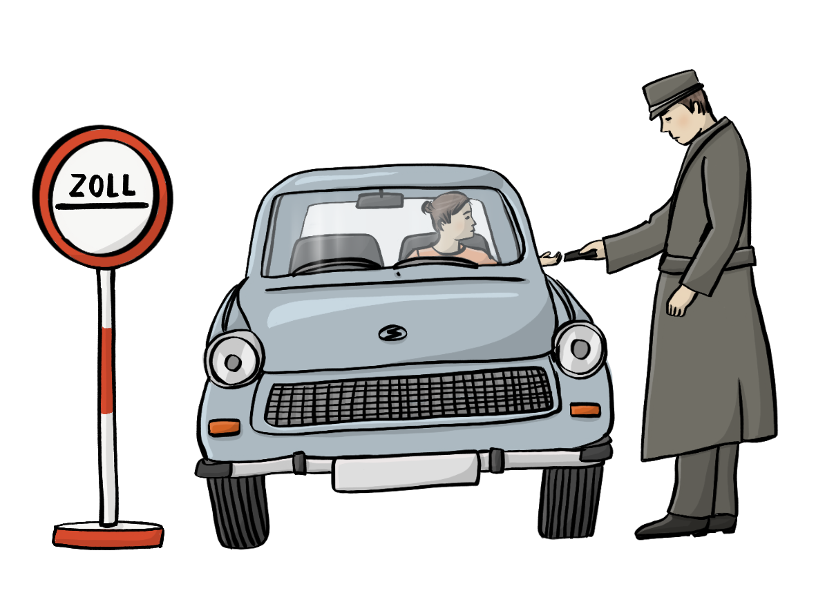 Ein Mann in Uniform steht neben einem Trabant. Er reicht der Fahrerin etwas durchs Fenster. Neben dem Trabant steht ein Schild mit der Aufschrift: Zoll